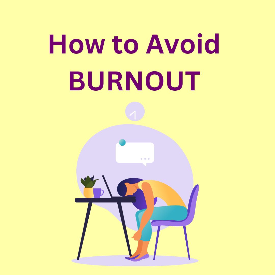 How To Avoid Burn Out - For Passionate People and Parents