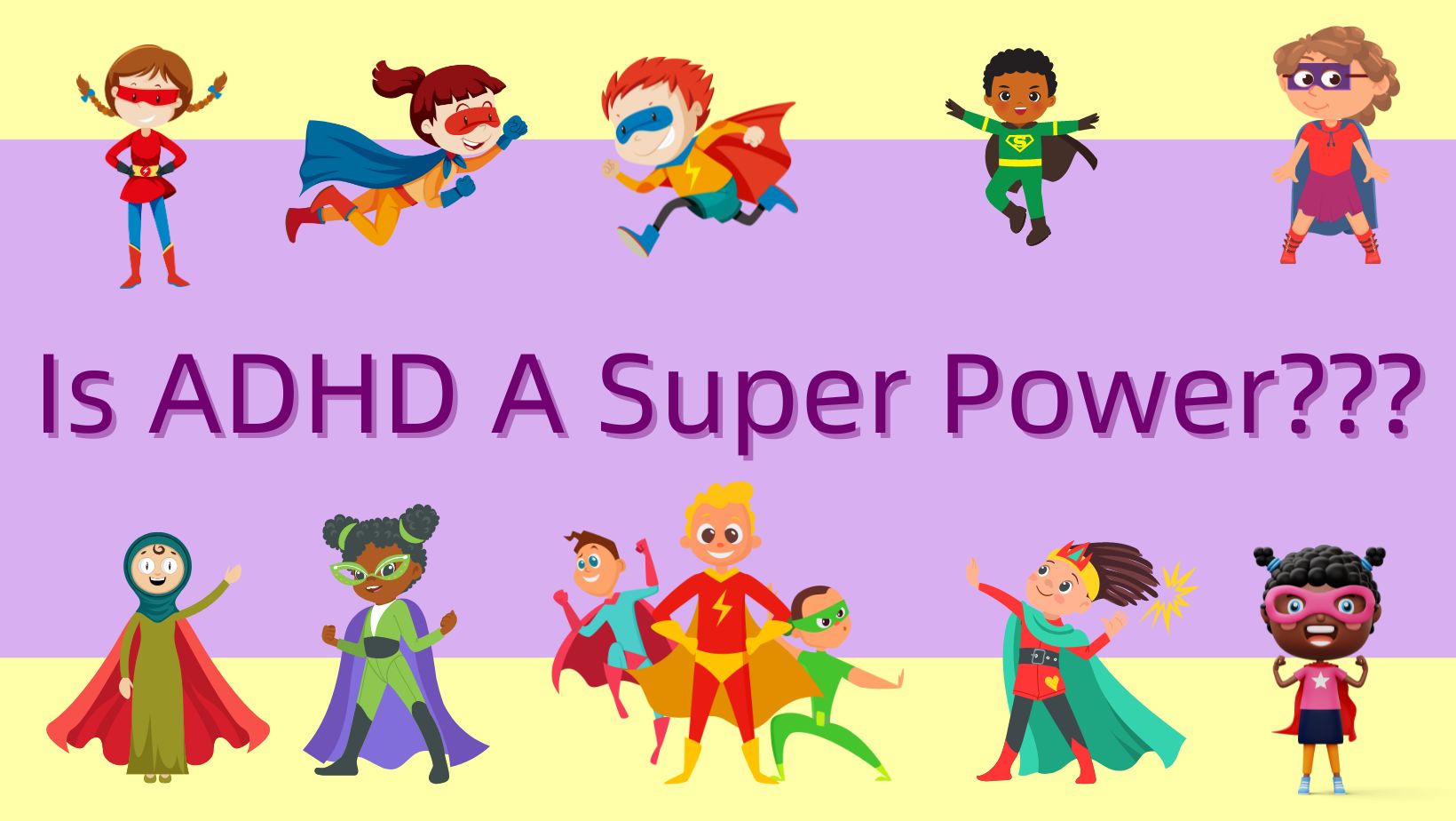 is-adhd-a-super-power-some-say-yes-some-say-no-way