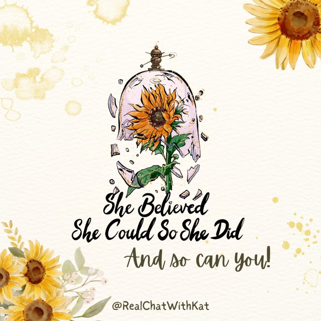 She believed she could, so she did - and so can you.