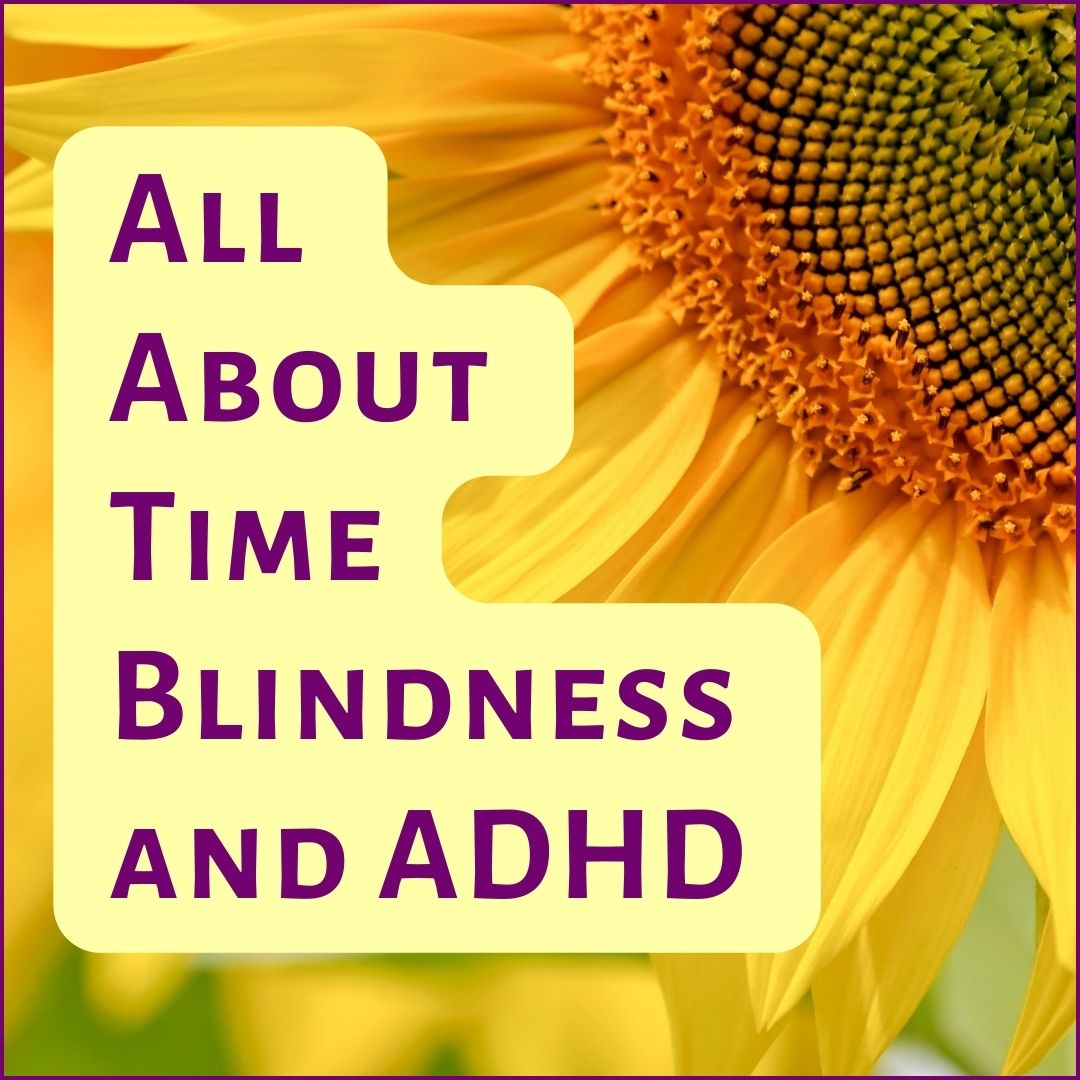 All About Time Blindness and ADHD