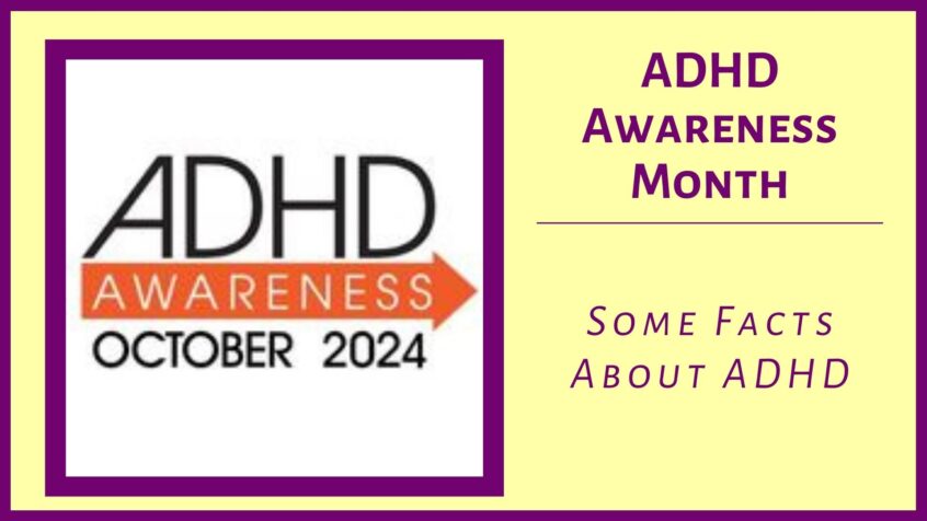 ADHD Awareness Month - Some Facts About ADHD