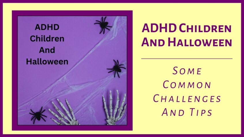 ADHD Children and Halloween - Common Challenges And Tips