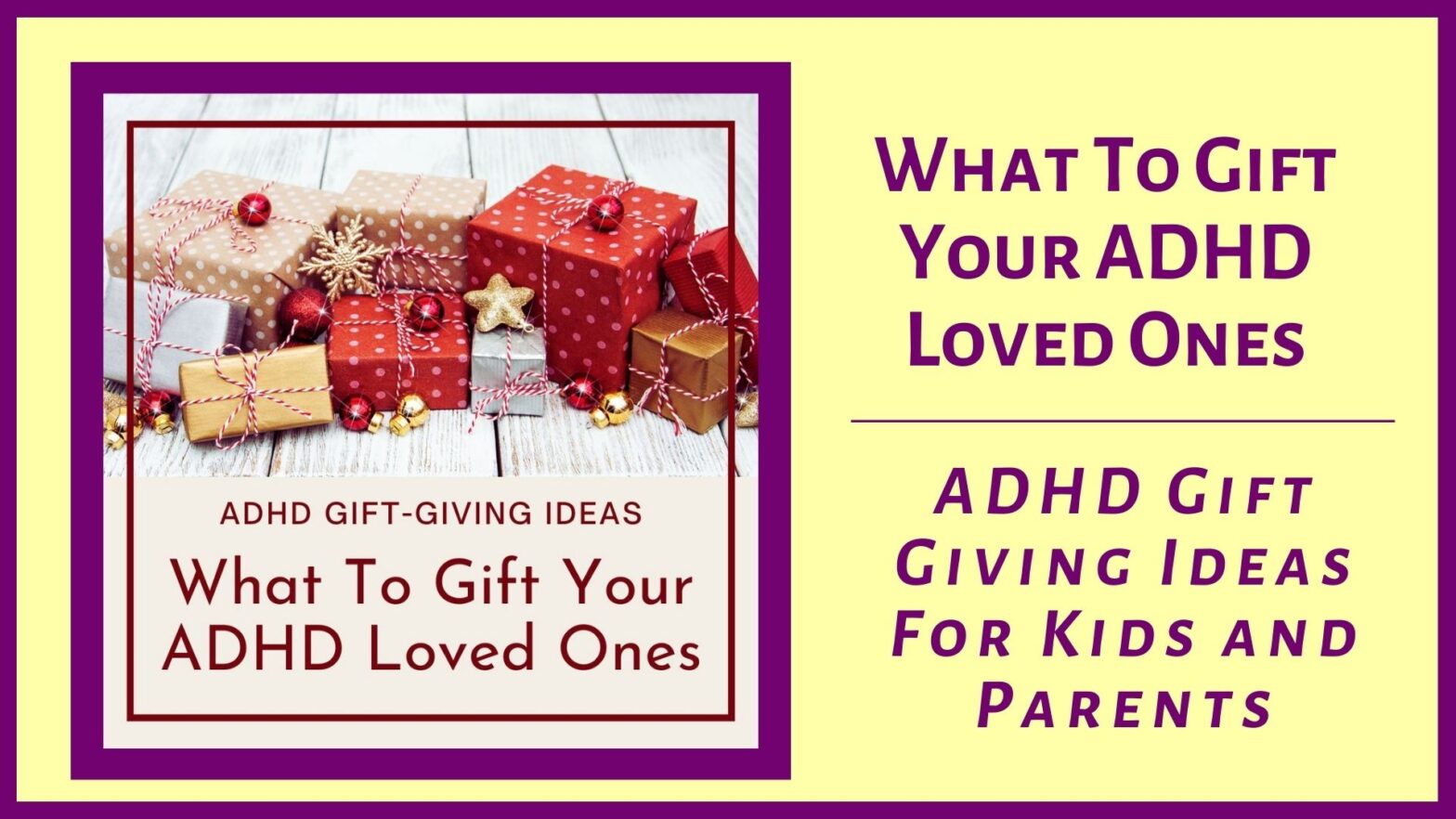 What To Gift Your ADHD Loved Ones - ADHD Gift Giving Ideas